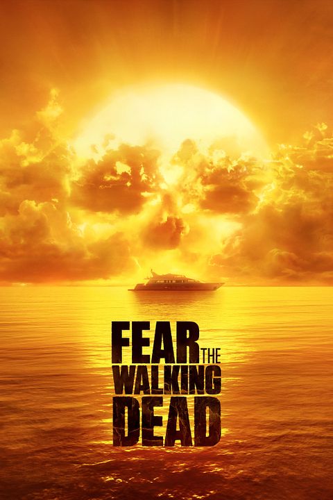 Fear the Walking Dead : Poster