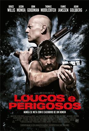 Loucos e Perigosos : Poster