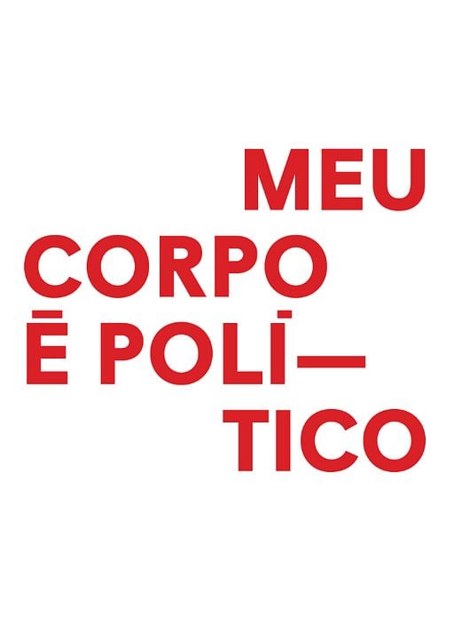 Meu Corpo é Político : Poster