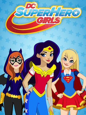 DC Super Hero Girls : Poster