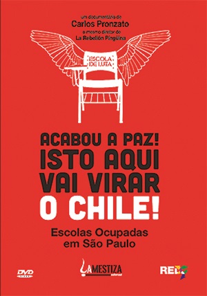 Acabou a Paz, isto aqui vai virar Chile : Poster