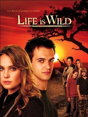 Life is Wild : Poster