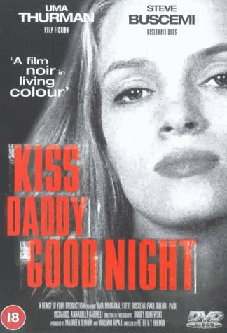 Kiss Daddy Goodnight : Poster