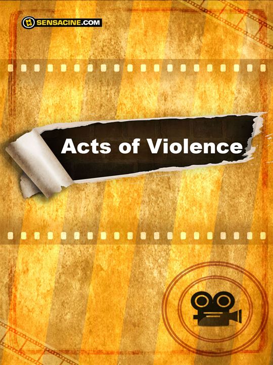 Atos de Violência : Poster