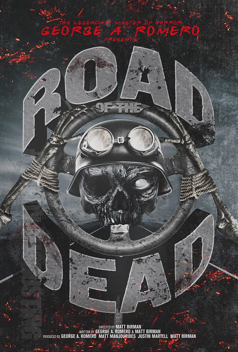 George A. Romero Presents: Road Of The Dead : Poster