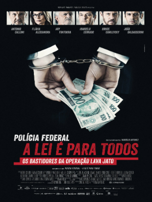 Polícia Federal - A Lei é Para Todos : Poster