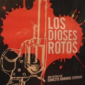 Los Dioses Rotos : Poster