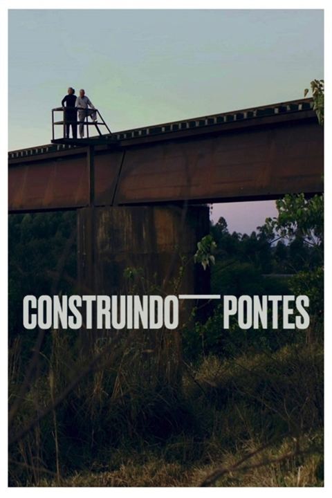 Construindo Pontes : Poster