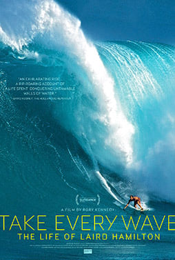 Take Every Wave: The Life of Laird Hamilton : Poster