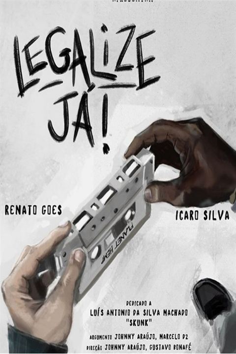 Legalize Já - Amizade Nunca Morre : Poster
