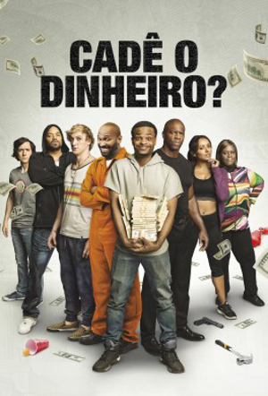 Cadê o Dinheiro? : Poster