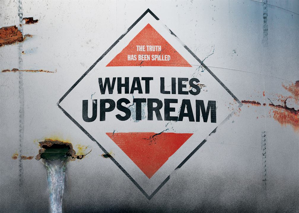 What Lies Upstream : Poster