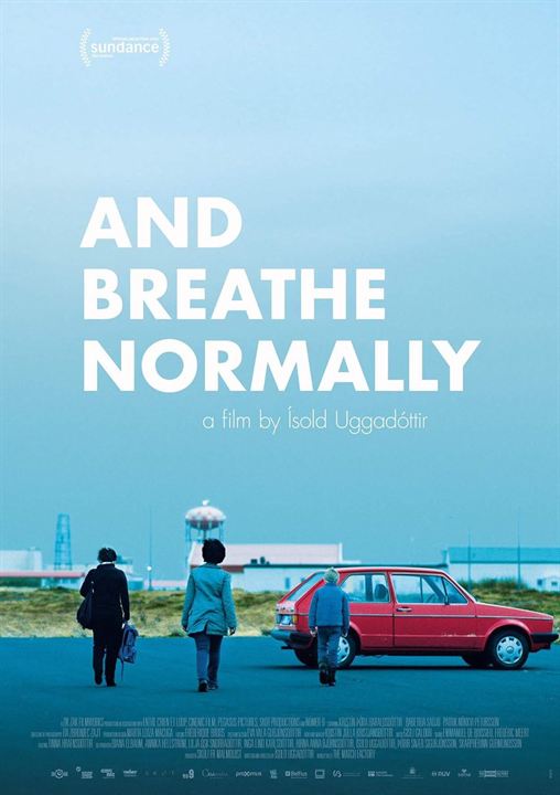 And Breathe Normally : Poster