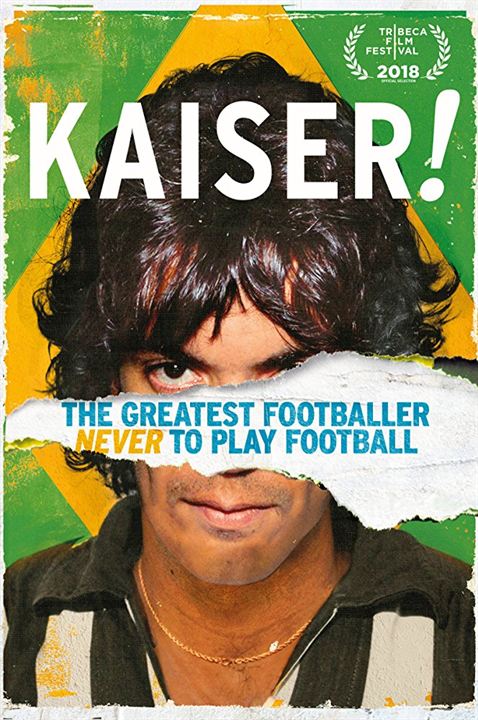 Kaiser: O Jogador De Futebol Que Nunca Jogou : Poster