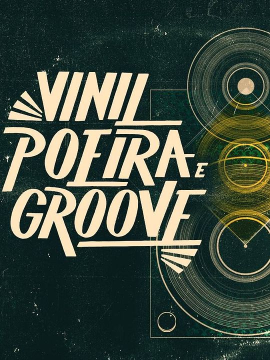 Vinil, Poeira e Groove : Poster