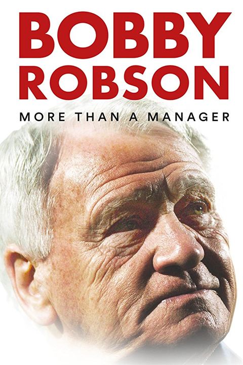 Bobby Robson: Mais que um Treinador : Poster