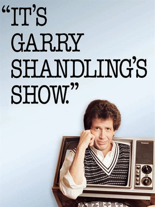 It's Garry Shandling's Show : Poster