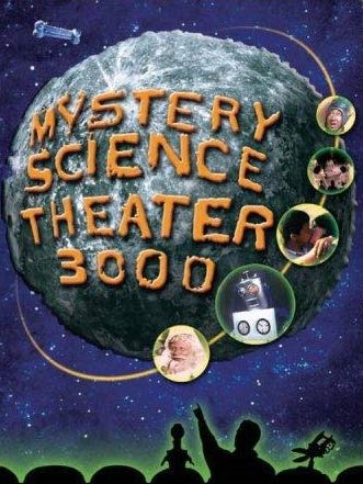 Mystery Science Theater 3000 : Poster