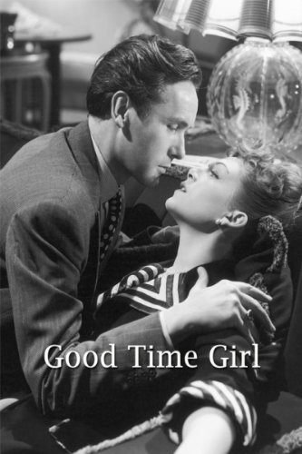 Good-Time Girl : Poster