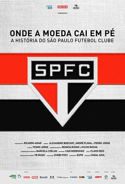 Onde a Moeda Cai em Pé: A História do São Paulo Futebol Clube : Poster
