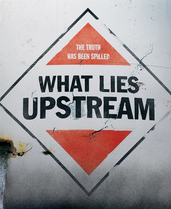 What Lies Upstream : Poster