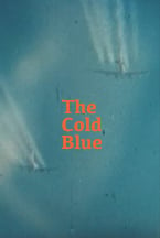 The Cold Blue : Poster