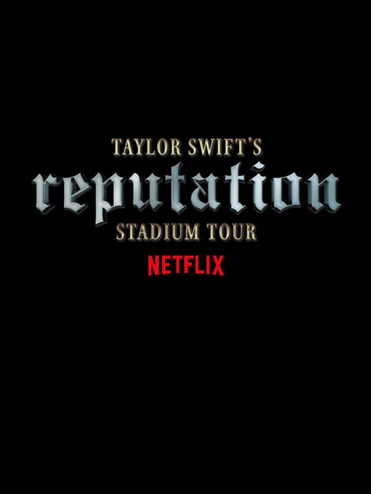 Taylor Swift: Reputation Stadium Tour : Poster