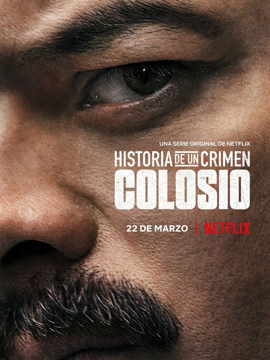 Historia de un Crimen : Colosio : Poster