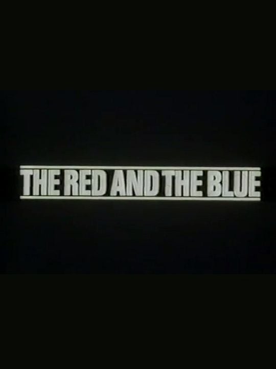 The Red and the Blue: Impressions of Two Political Conferences - Autumn 1982 : Poster