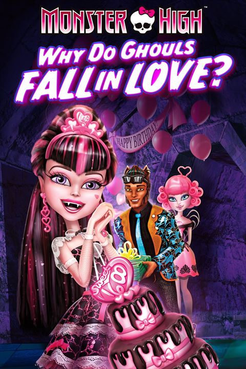 Monster High: Por Que os Monstros se Apaixonam? : Poster