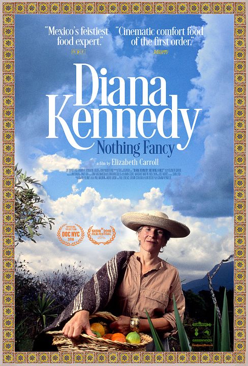 Diana Kennedy: Nothing Fancy : Poster