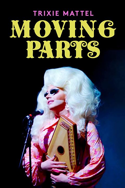 Trixie Mattel: Moving Parts : Poster