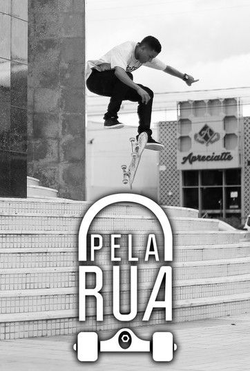 Pela Rua : Poster