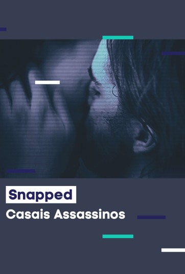 Snapped: Casais Assassinos : Poster