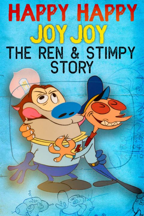 Happy Happy Joy Joy: The Ren & Stimpy Story : Poster