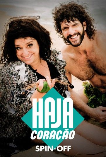 Haja Coração - Spin-off : Poster