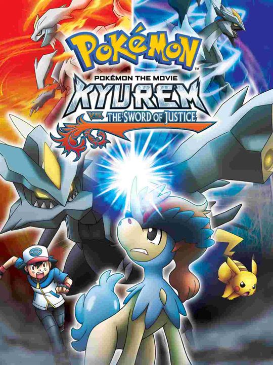 Pokémon, O Filme: Kyurem Contra A Espada Da Justiça : Poster