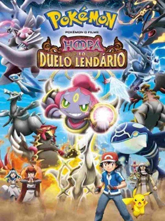 Pokémon O Filme: Hoopa E O Duelo Lendário : Poster