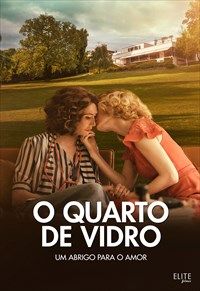 O Quarto de Vidro : Poster