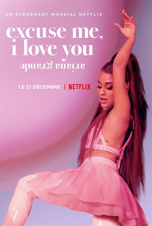 Ariana Grande: Excuse Me, I Love You : Poster