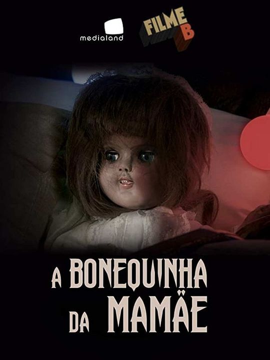 Filme B - A Bonequinha da Mamãe : Poster