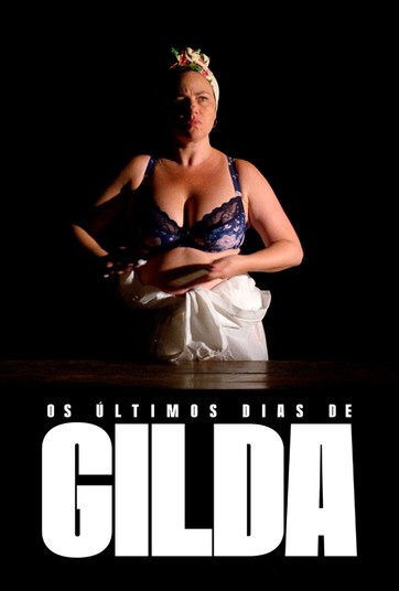 Os Últimos Dias de Gilda : Poster