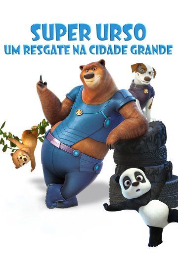 Super Urso - Um Resgate na Cidade Grande : Poster