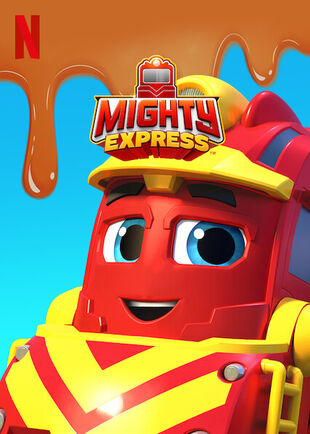 Mighty Express : Poster
