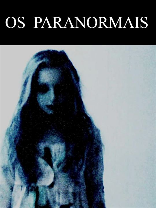 Os Paranormais : Poster