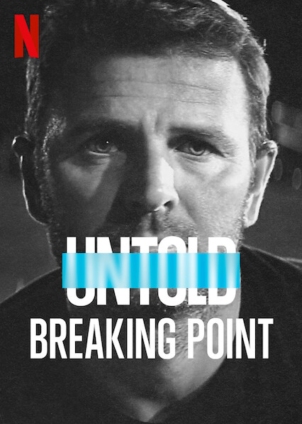 Untold: Breaking Point : Poster