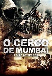 O Cerco em Mumbai: 4 Dias de Terror : Poster