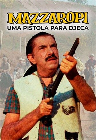 Mazzaropi: Uma Pistola para Djeca : Poster