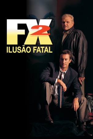 F/X - Ilusão Fatal : Poster