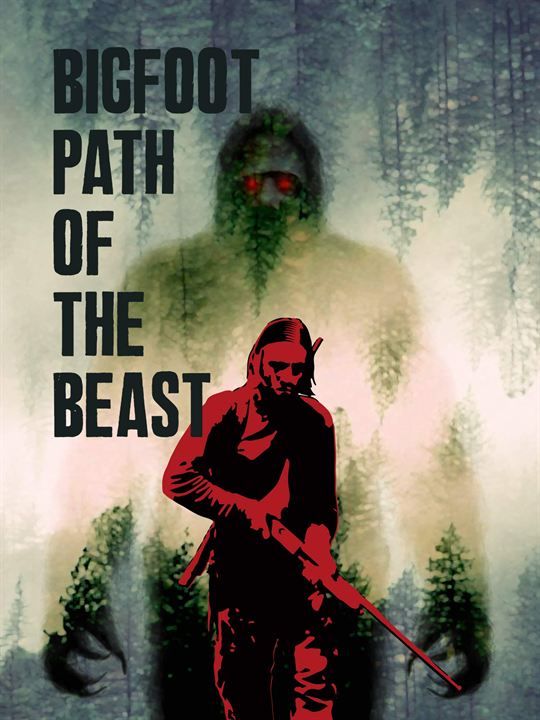 Bigfoot: Path of the Beast : Poster